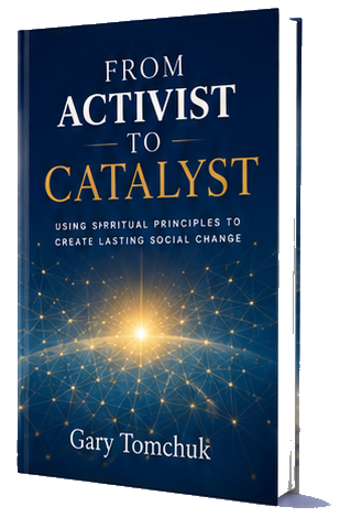 3D cover of From Activist to Catalyst by Gary Tomchuk